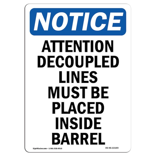 Safety Sign, OSHA Notice, 5" Height, Attention Decoupled Lines Must Sign, Portrait, 10PK